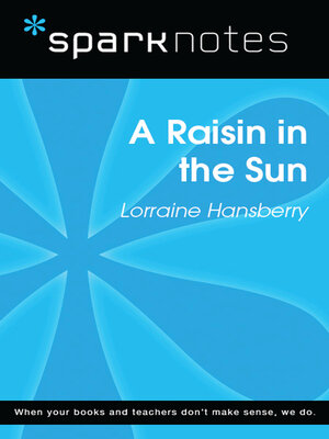 cover image of A Raisin in the Sun (SparkNotes Literature Guide)